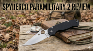 Spyderco Paramilitary 2 review